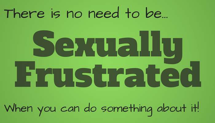 There Is Help Available For Sexually Frustrated Men. 